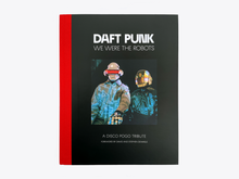 Daft Punk - We Were The Robots